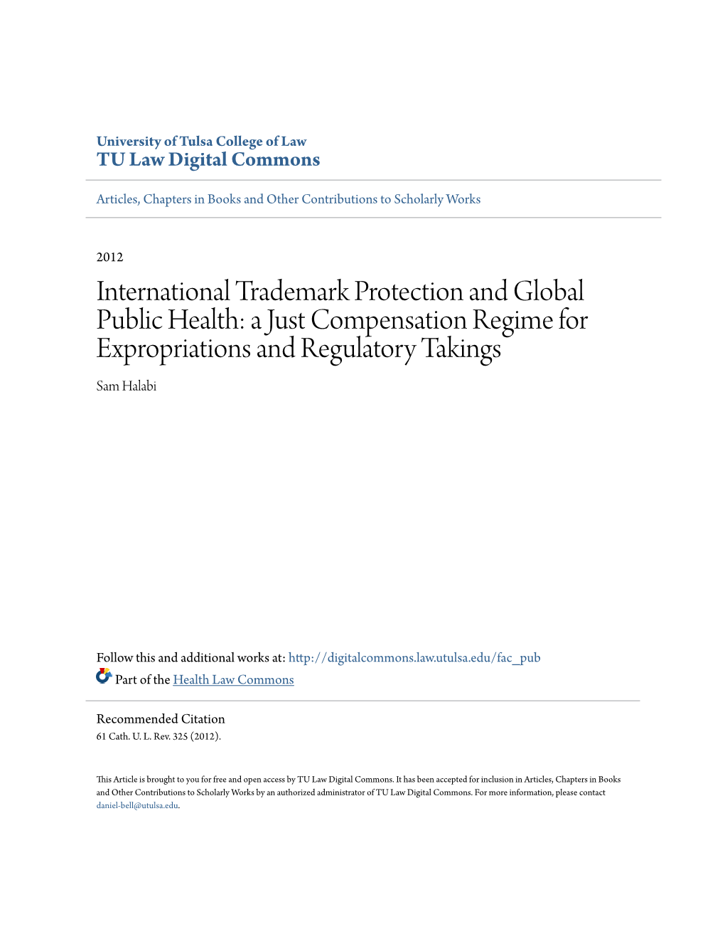International Trademark Protection and Global Public Health: a Just Compensation Regime for Expropriations and Regulatory Takings Sam Halabi