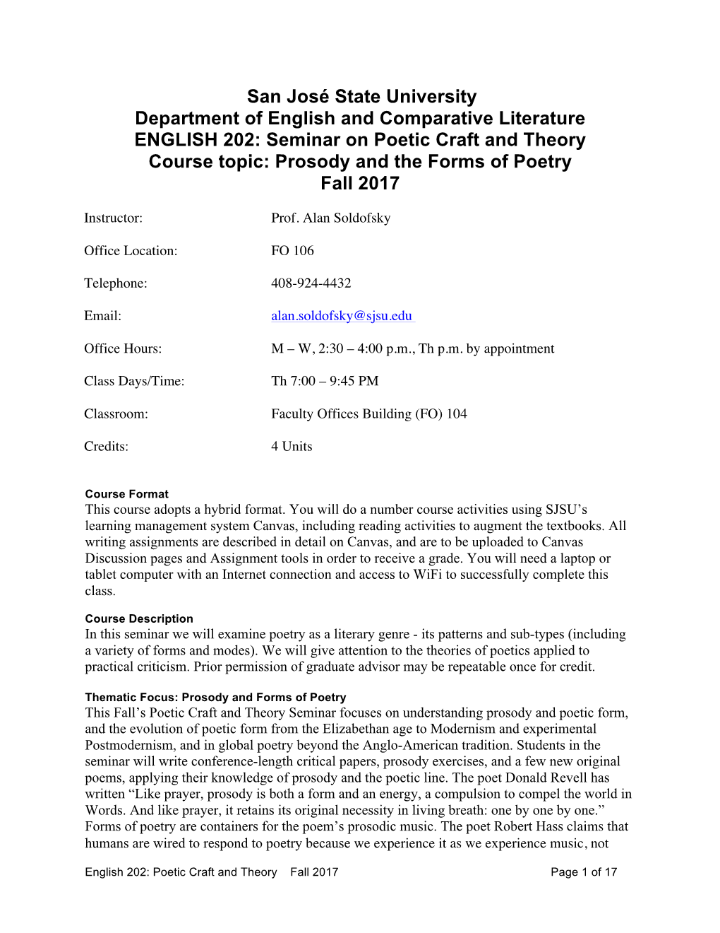 Seminar on Poetic Craft and Theory Course Topic: Prosody and the Forms of Poetry Fall 2017