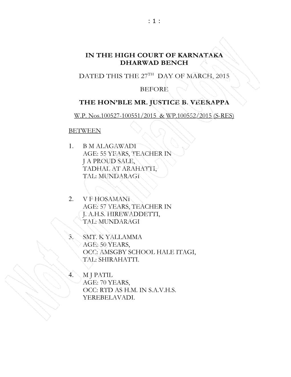 In the High Court of Karnataka Dharwad Bench Dated This the 27 Th Day of March, 2015 Before the Hon’Ble Mr