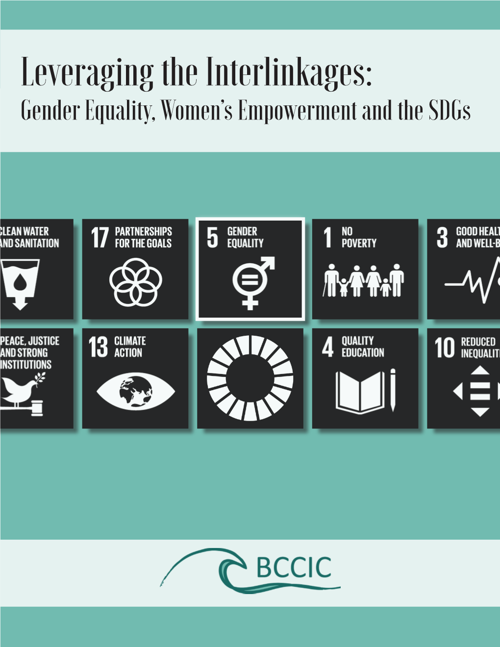 Leveraging the Interlinkages: Gender Equality, Women's Empowerment and the Sdgs