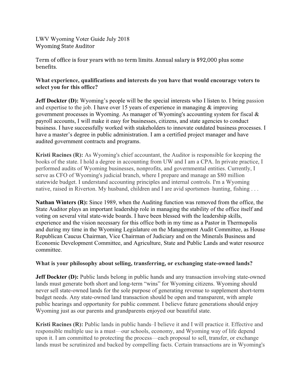 LWV Wyoming Voter Guide July 2018 Wyoming State Auditor Term of Office Is Four Years with No Term Limits. Annual Salary Is $92,0