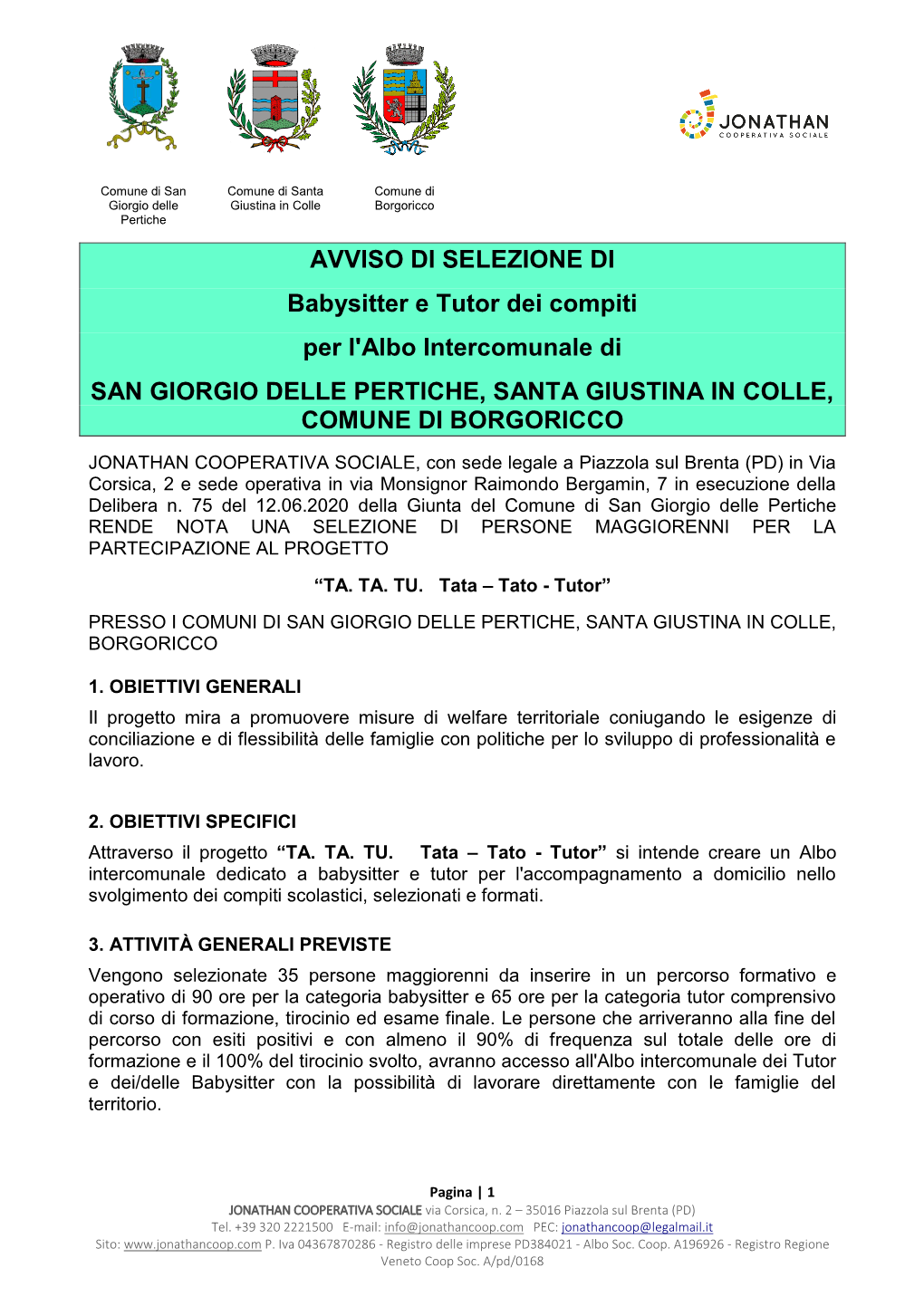 AVVISO DI SELEZIONE DI Babysitter E Tutor Dei Compiti Per L'albo Intercomunale Di SAN GIORGIO DELLE PERTICHE, SANTA GIUSTINA in COLLE, COMUNE DI BORGORICCO