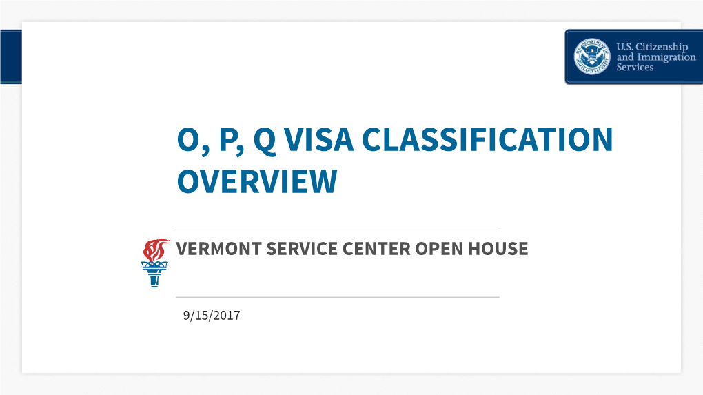 O, P, Q Visa Classification Overview