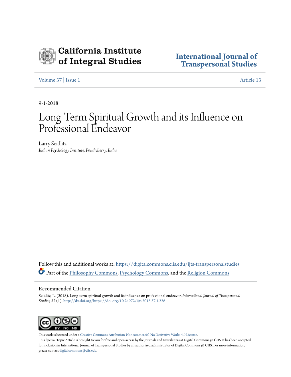 Long-Term Spiritual Growth and Its Influence on Professional Endeavor Larry Seidlitz Indian Psychology Institute, Pondicherry, India