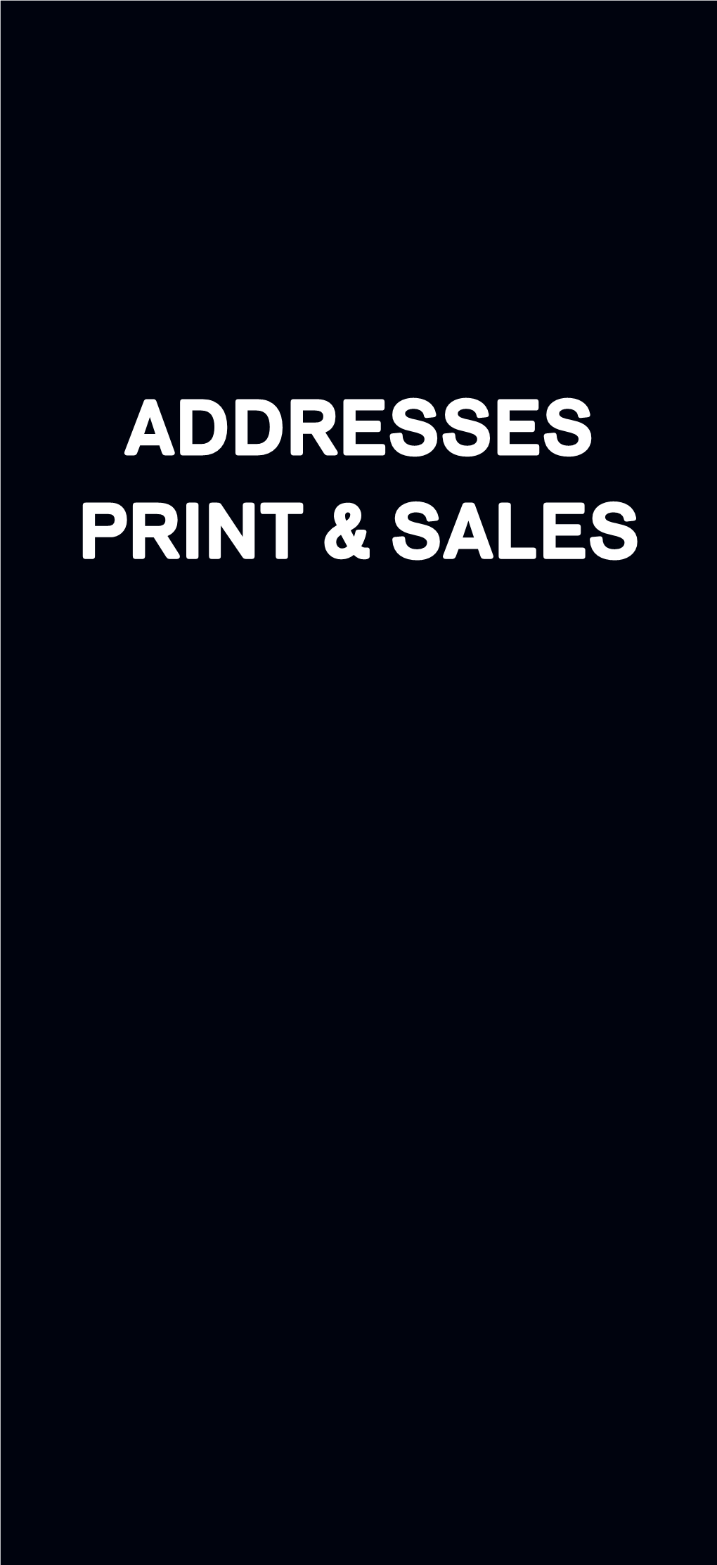 Addresses Print & Sales