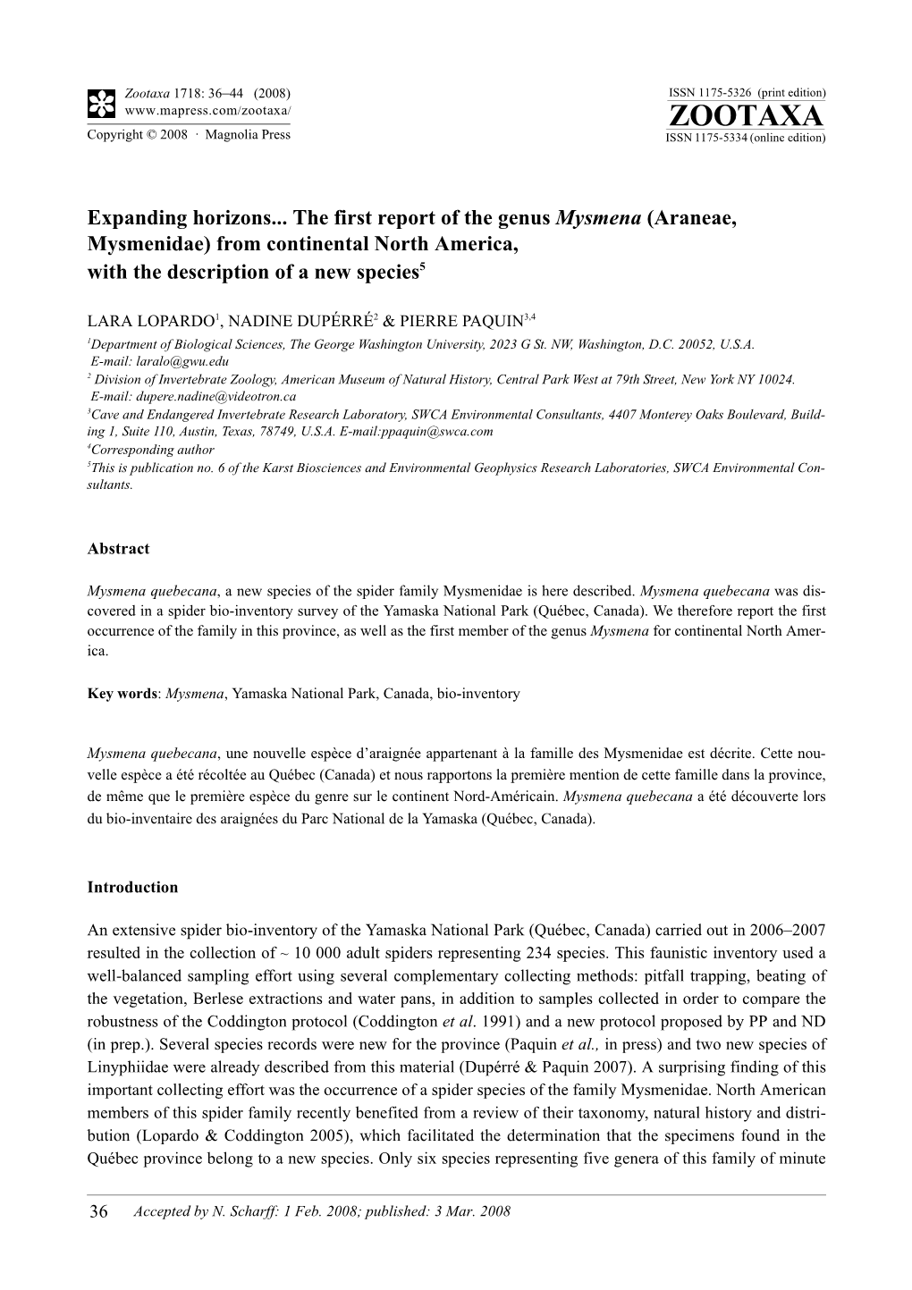 Zootaxa, Expanding Horizons... the First Report of the Genus Mysmena