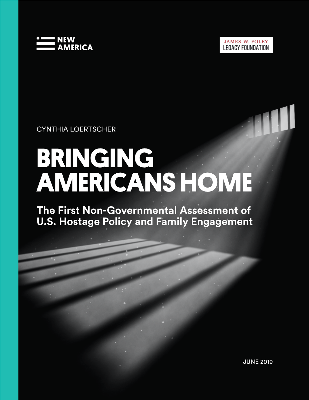 BRINGING AMERICANS HOME the First Non-Governmental Assessment of U.S