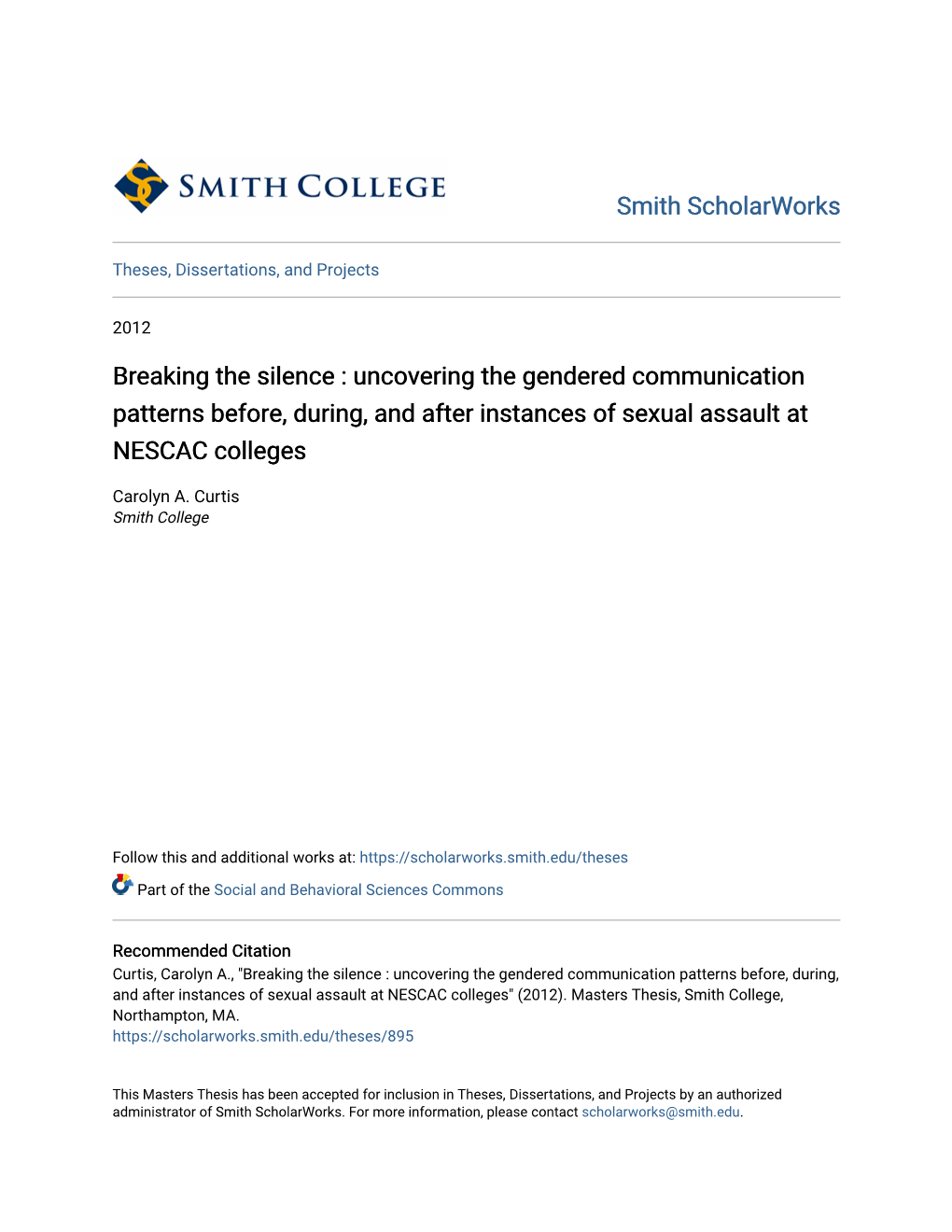 Breaking the Silence : Uncovering the Gendered Communication Patterns Before, During, and After Instances of Sexual Assault at NESCAC Colleges