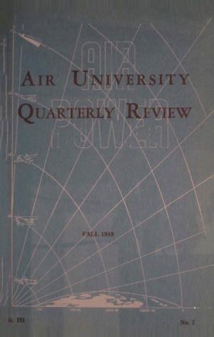 Air University Quarterly Review: Fall 1949, Vol. III, No. 2