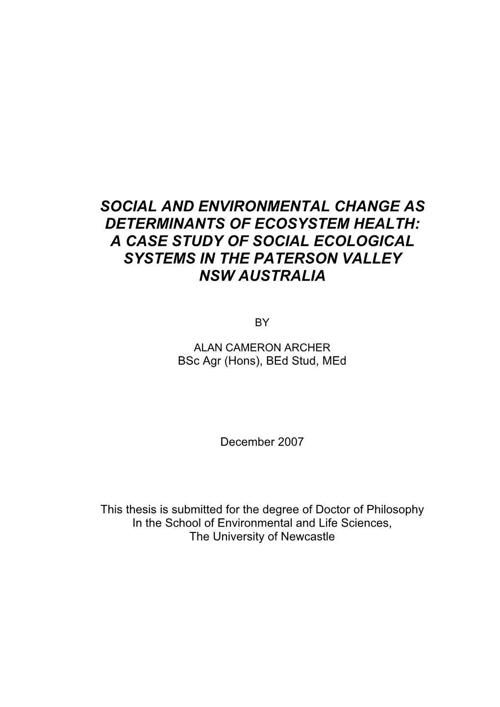 Social and Environmental Change As Determinants of Ecosystem Health: a Case Study of Social Ecological Systems in the Paterson Valley Nsw Australia