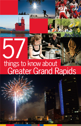 Greater Grand Rapids 57 Things to Know About Greater Grand Rapids