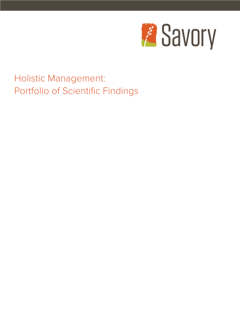 Holistic Management: Portfolio of Scientific Findings Holistic Management Scientific Portfolio