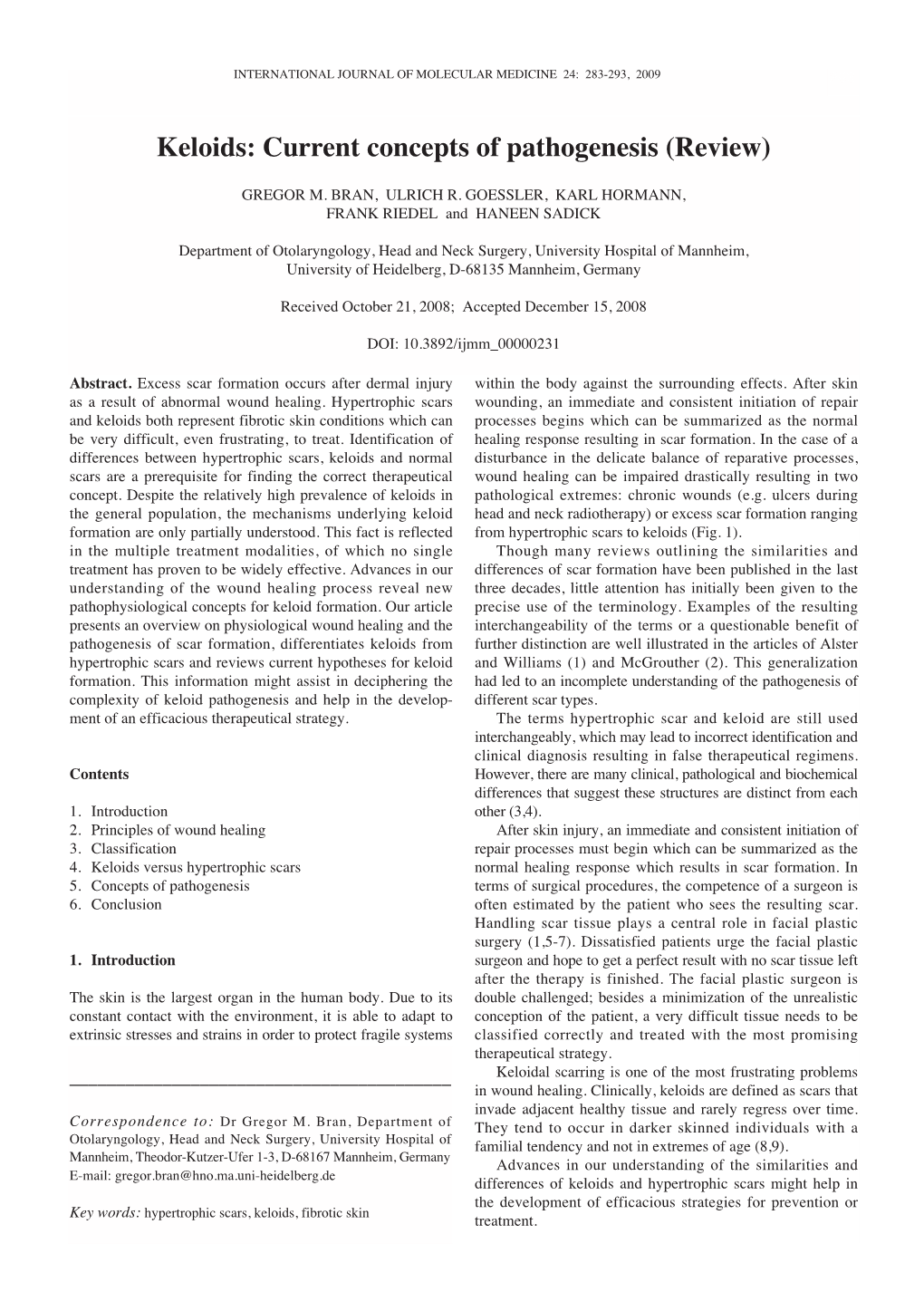 Keloids: Current Concepts of Pathogenesis (Review)