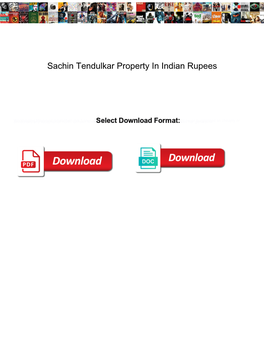 Sachin Tendulkar Property in Indian Rupees