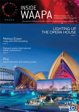 LIGHTING up the OPERA HOUSE Page 3 Melissa Erpen Sings with Ellie Goulding Page 2