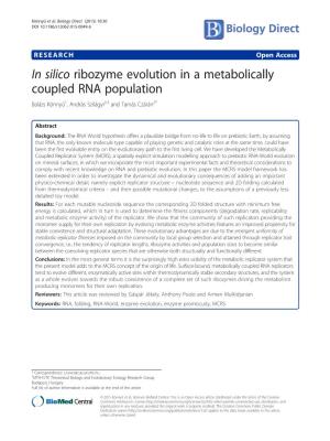 In Silico Ribozyme Evolution in a Metabolically Coupled RNA Population Balázs Könnyű1, András Szilágyi2,3 and Tamás Czárán2*