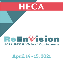 April 14 - 15, 2021 2021 EXHIBITOR RE-ENVISION CONTEST RE-ENVISION YOUR WORK and WIN!