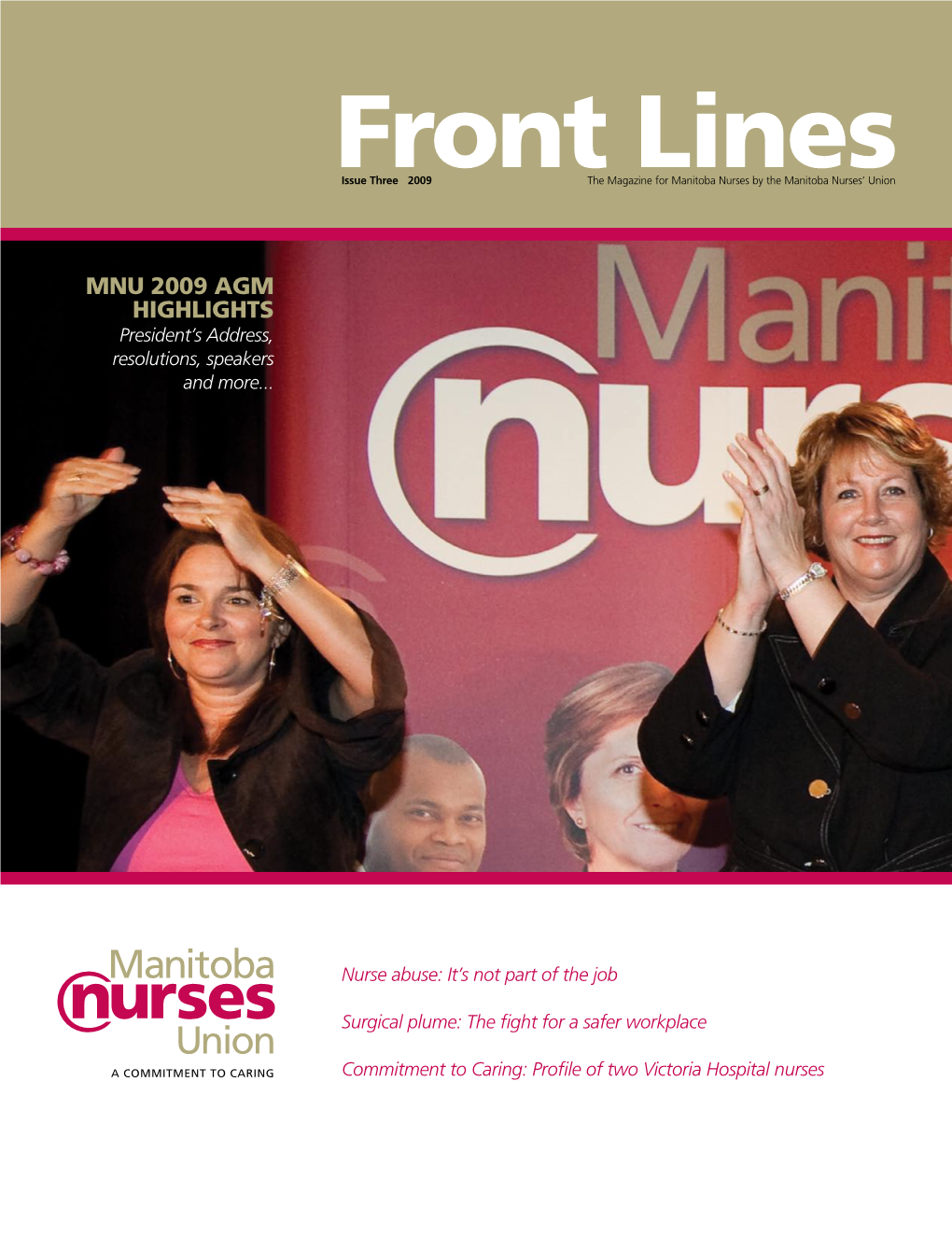 Front Lines Is Published by the Manitoba Nurses’ Union (MNU)