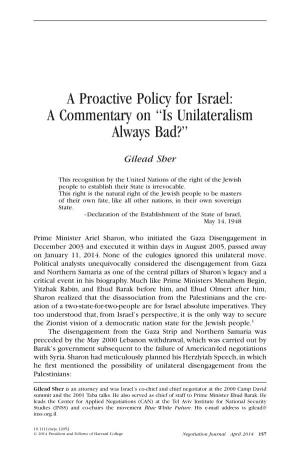 A Proactive Policy for Israel: a Commentary on “Is Unilateralism Always Bad?”