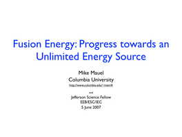 Fusion Energy: Progress Towards an Unlimited Energy Source
