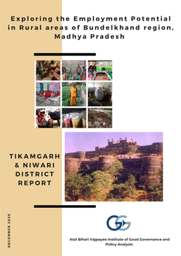 Exploring the Employment Potential I N Rural Areas O F Bundelkhand Region Madhya Pradesh TIKAMGARH DISTRICT REPORT