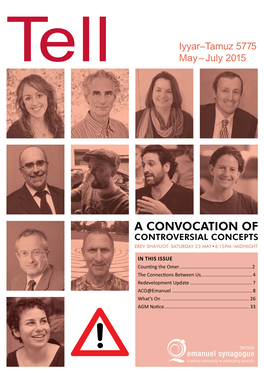 A Convocation of Controversial Concepts Erev Shavuot: Saturday 23 May• 6:15Pm–Midnight