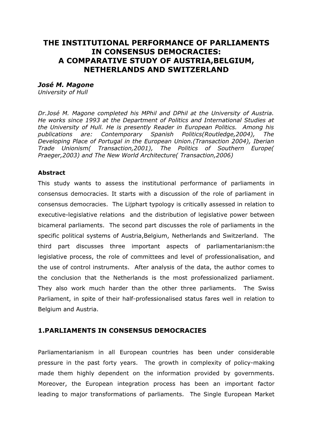 The Institutional Performance of Parliaments in Consensus Democracies: a Comparative Study of Austria,Belgium, Netherlands and Switzerland