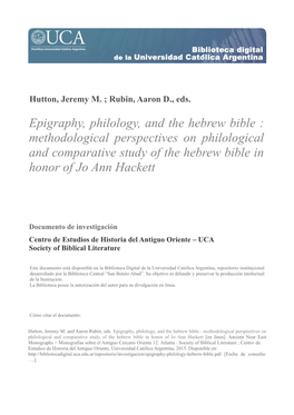 Epigraphy, Philology, and the Hebrew Bible : Methodological Perspectives on Philological and Comparative Study of the Hebrew Bible in Honor of Jo Ann Hackett
