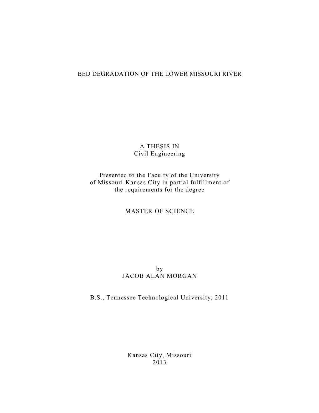 Bed Degradation of the Lower Missouri River a Thesis In