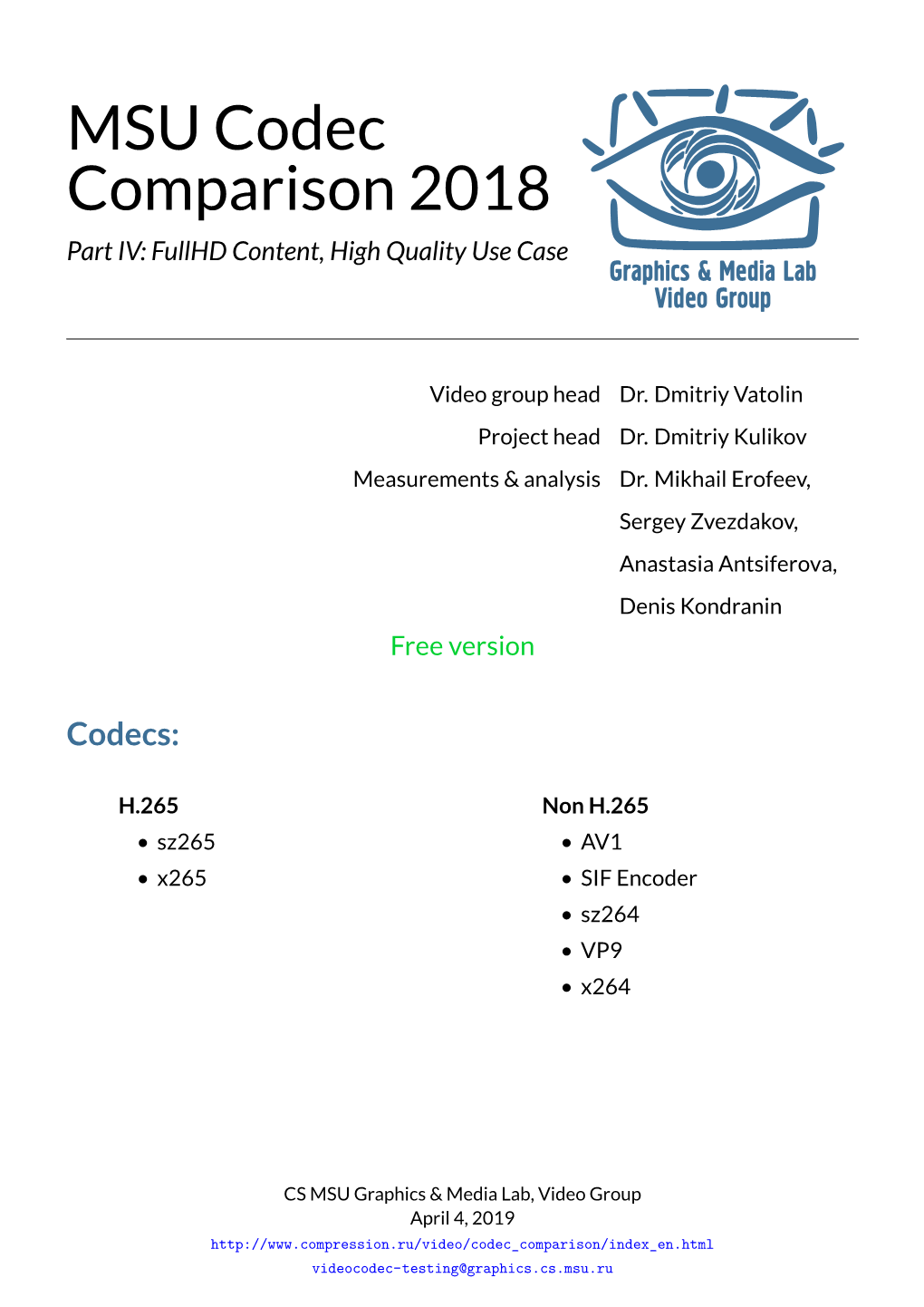 MSU Codec Comparison 2018 Part IV: Fullhd Content, High Quality Use Case