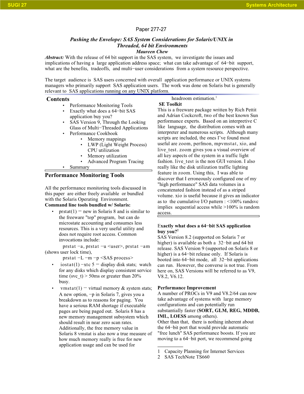 SUGI 27: Pushing the Envelope: SAS(R) System Considerations for Solaris/UNIX in a Threaded, 64-Bit Environment