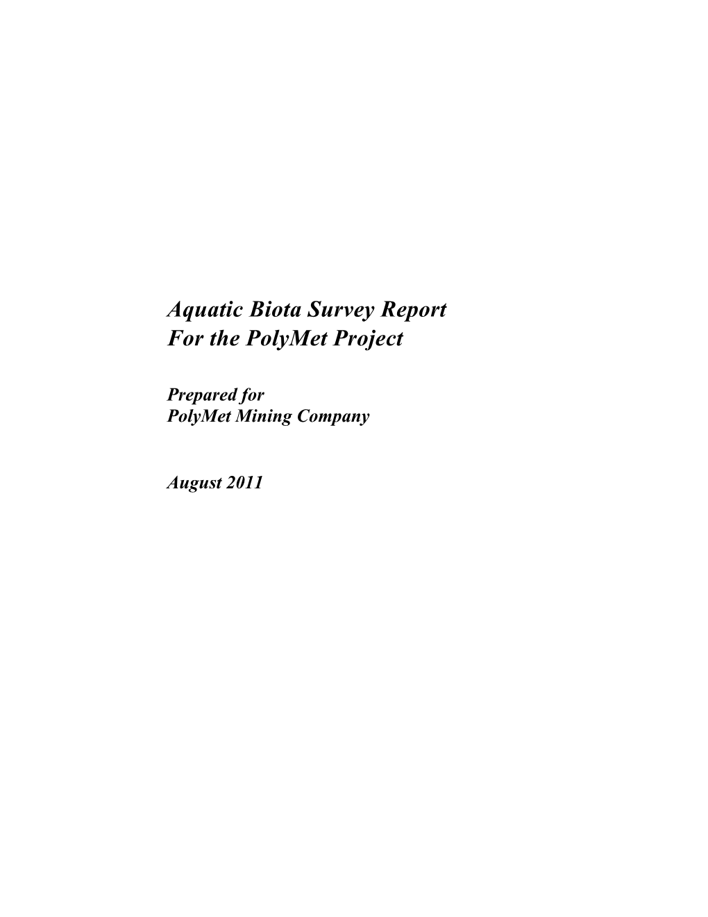 Aquatic Biota Survey Report for the Polymet Project