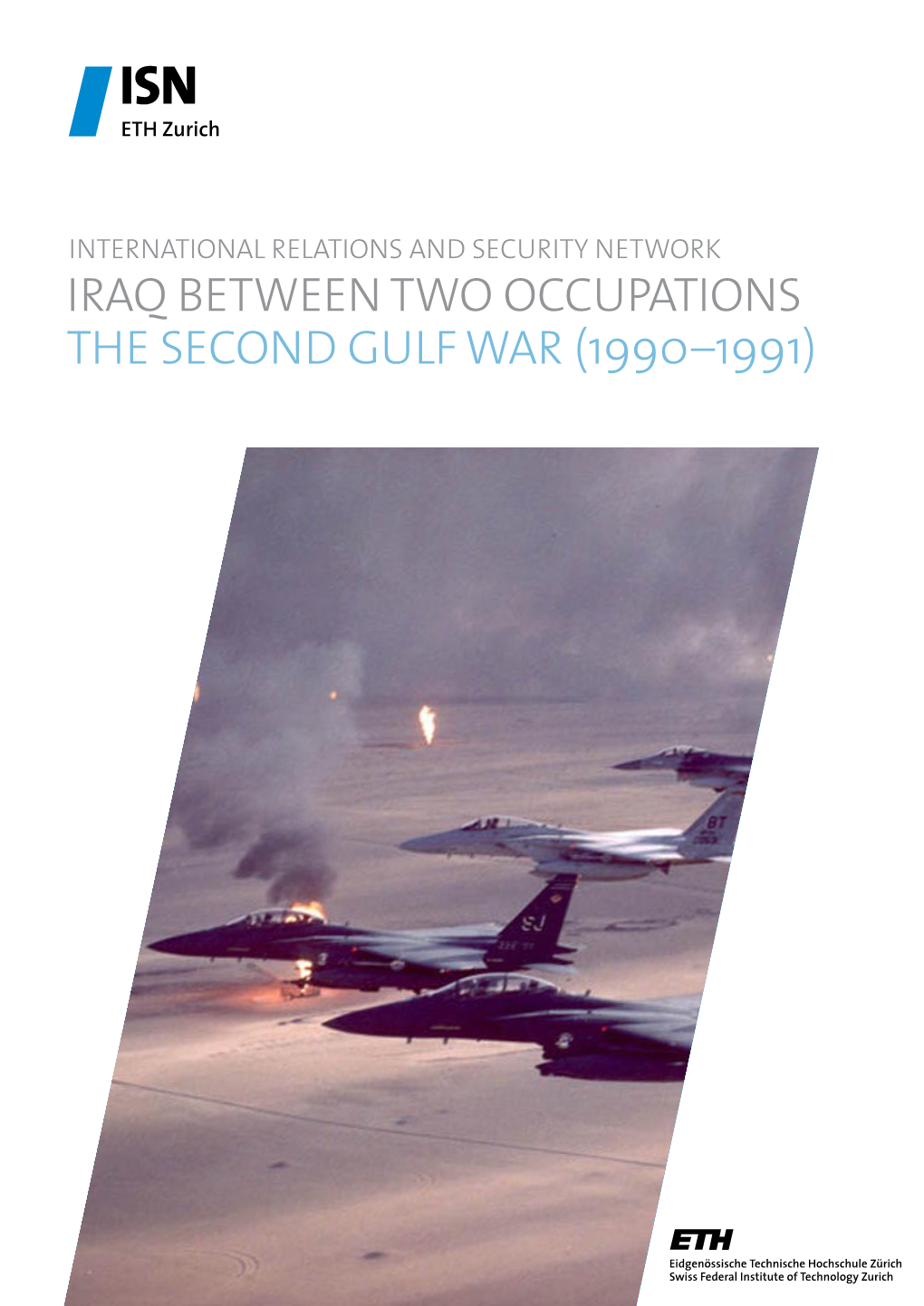 The Second Gulf War (1990-1991)