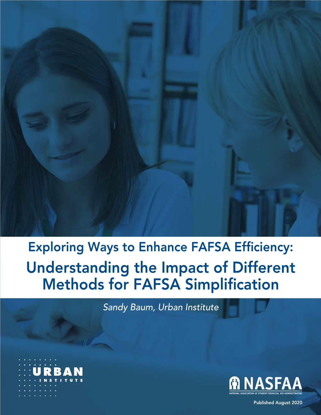 Understanding the Impact of Different Methods for FAFSA Simplification