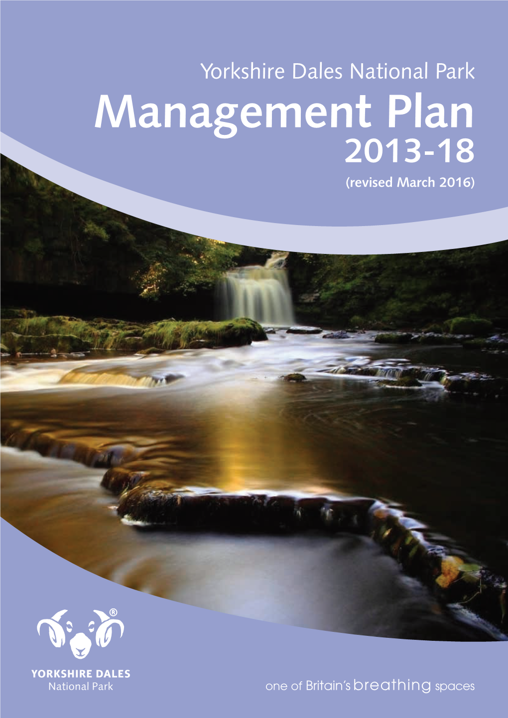 Yorkshire Dales National Park Management Plan 2013-18 (Revised March 2016)