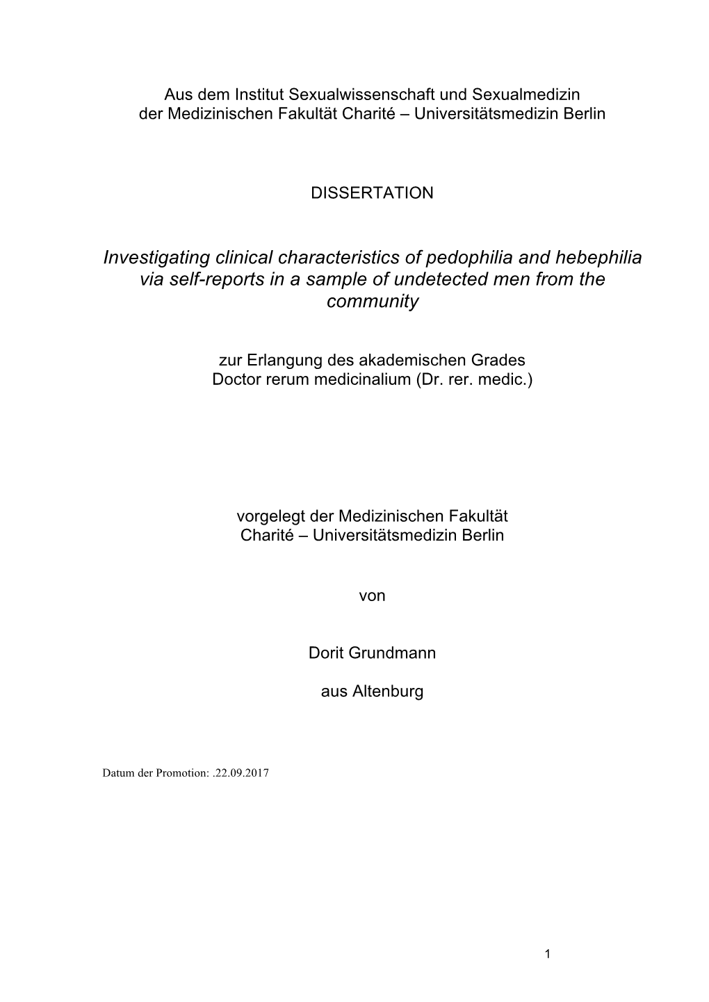 Investigating Clinical Characteristics of Pedophilia and Hebephilia Via Self-Reports in a Sample of Undetected Men from the Community