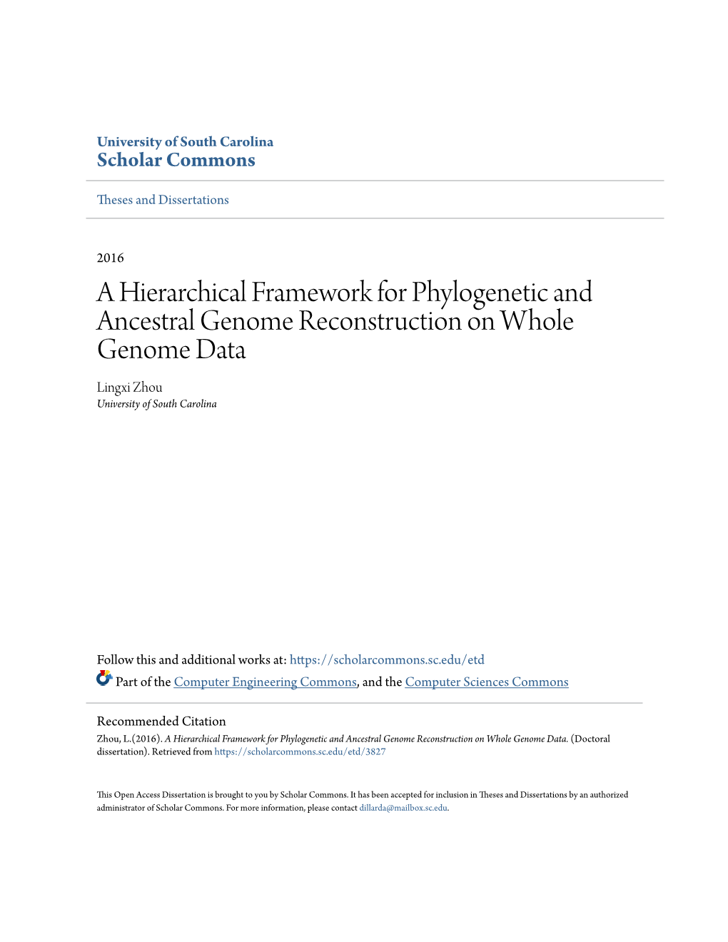 A Hierarchical Framework for Phylogenetic and Ancestral Genome Reconstruction on Whole Genome Data Lingxi Zhou University of South Carolina