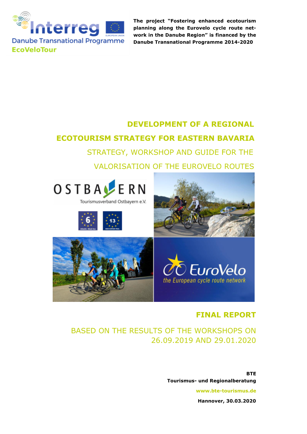 Development of a Regional Ecotourism Strategy for Eastern Bavaria Strategy, Workshop and Guide for the Valorisation of the Eurovelo Routes