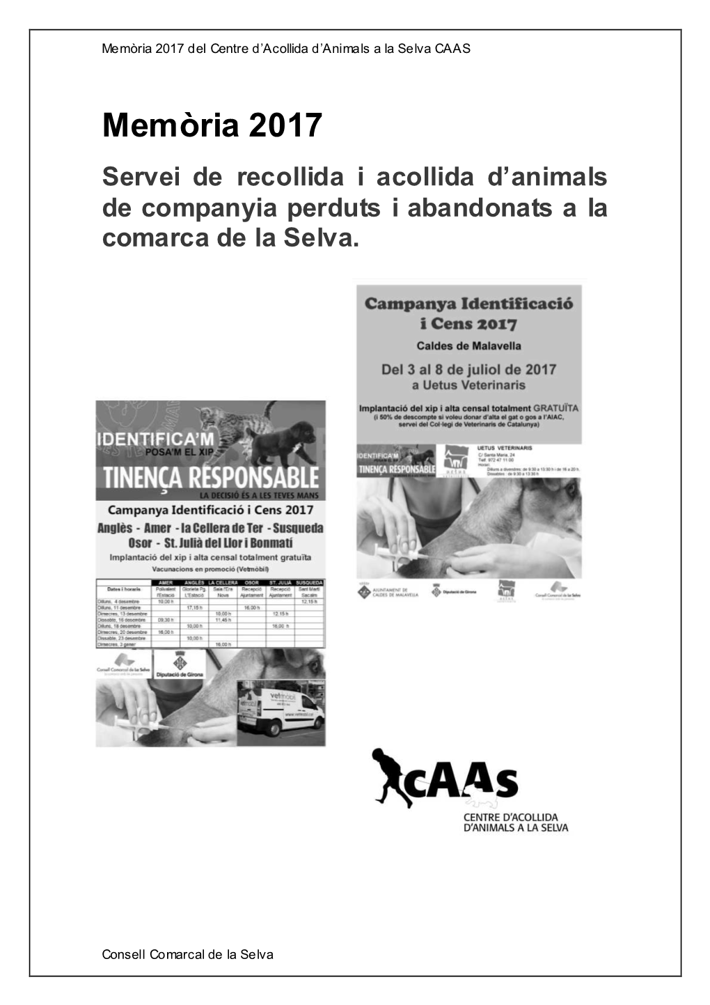 Memòria 2017 Del Centre D’Acollida D’Animals a La Selva CAAS