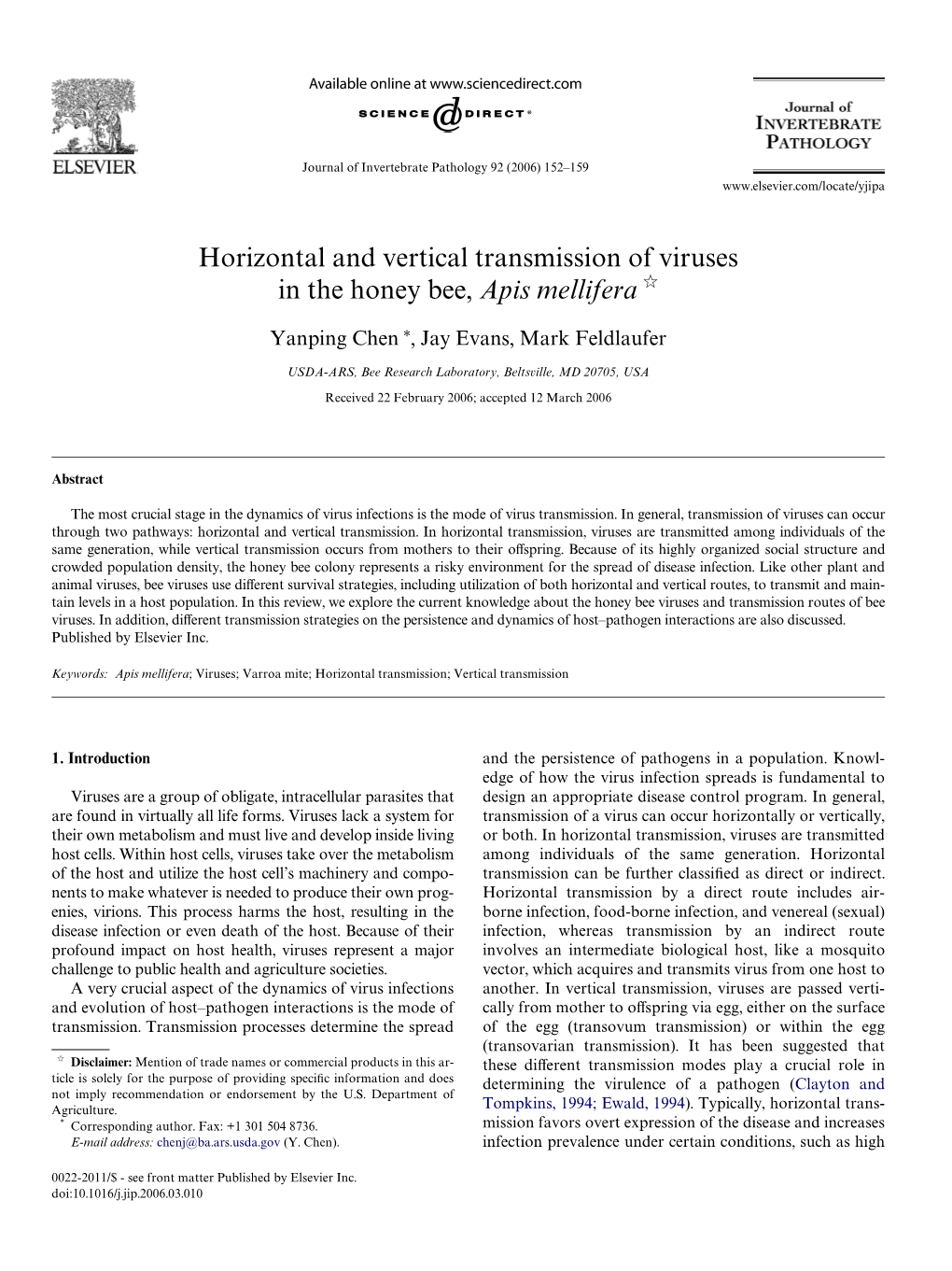 Horizontal and Vertical Transmission of Viruses in the Honey Bee, Apis Mellifera ଝ