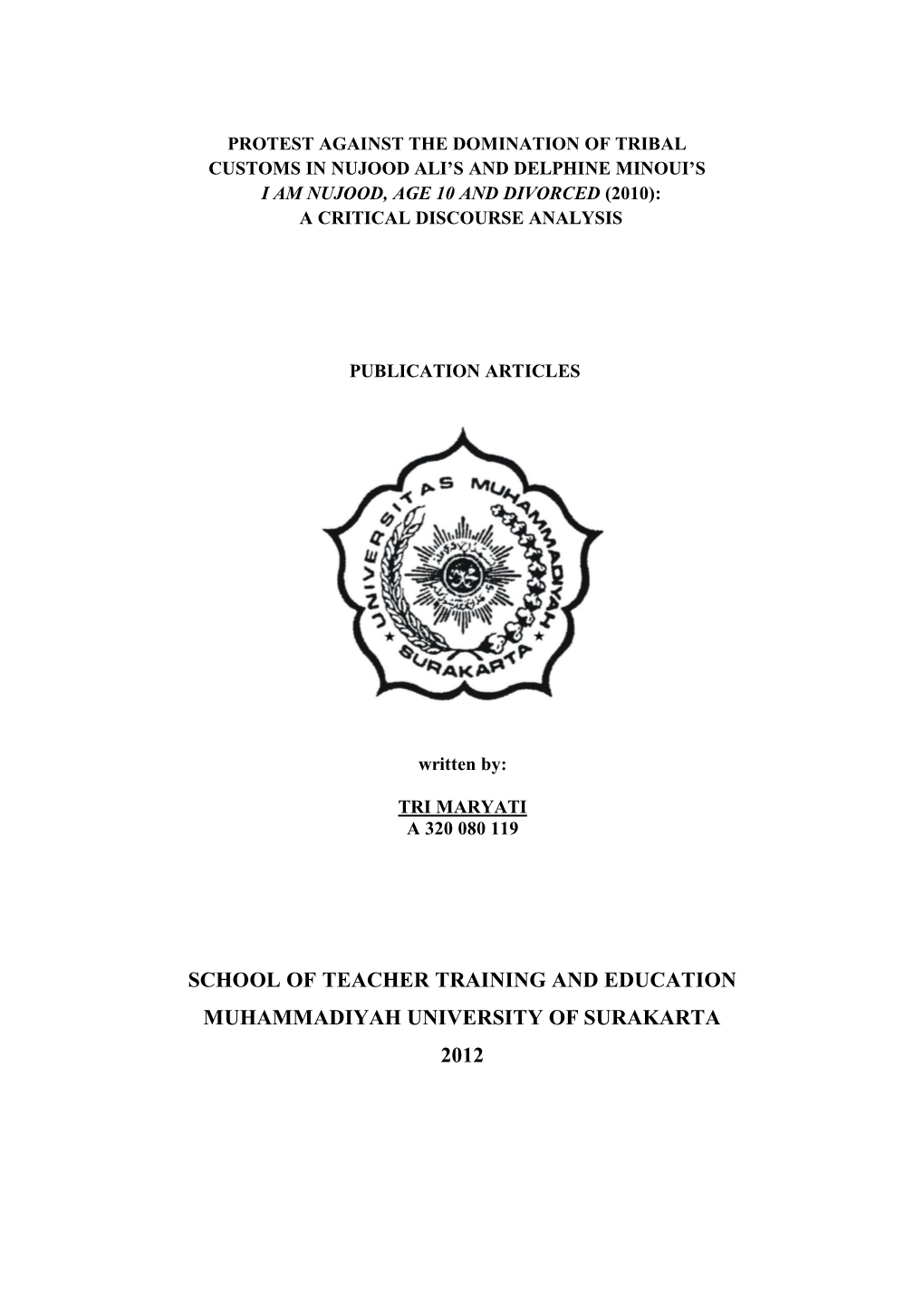 School of Teacher Training and Education Muhammadiyah University of Surakarta 2012