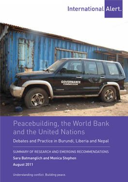 Peacebuilding, the World Bank and the United Nations Debates and Practice in Burundi, Liberia and Nepal