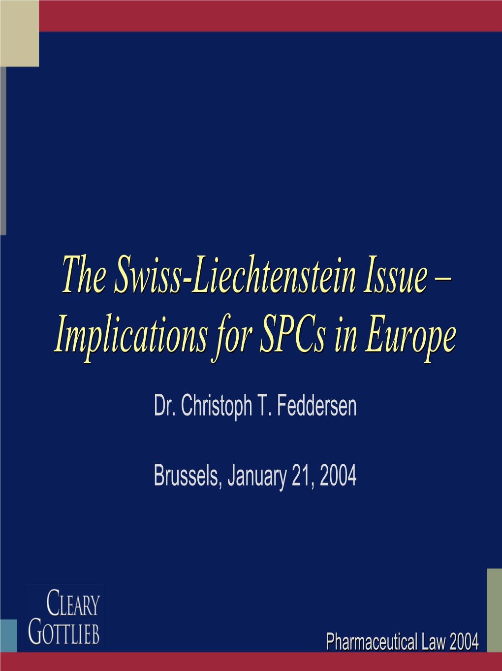 The Swiss Liechtenstein Issue Implications For