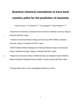 Quantum Chemical Calculations to Trace Back Reaction Paths for The