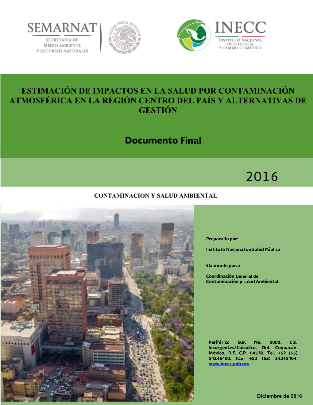 Estimación De Impactos En La Salud Por Contaminación Atmosférica En La Región Centro Del País Y Alternativas De Gestión