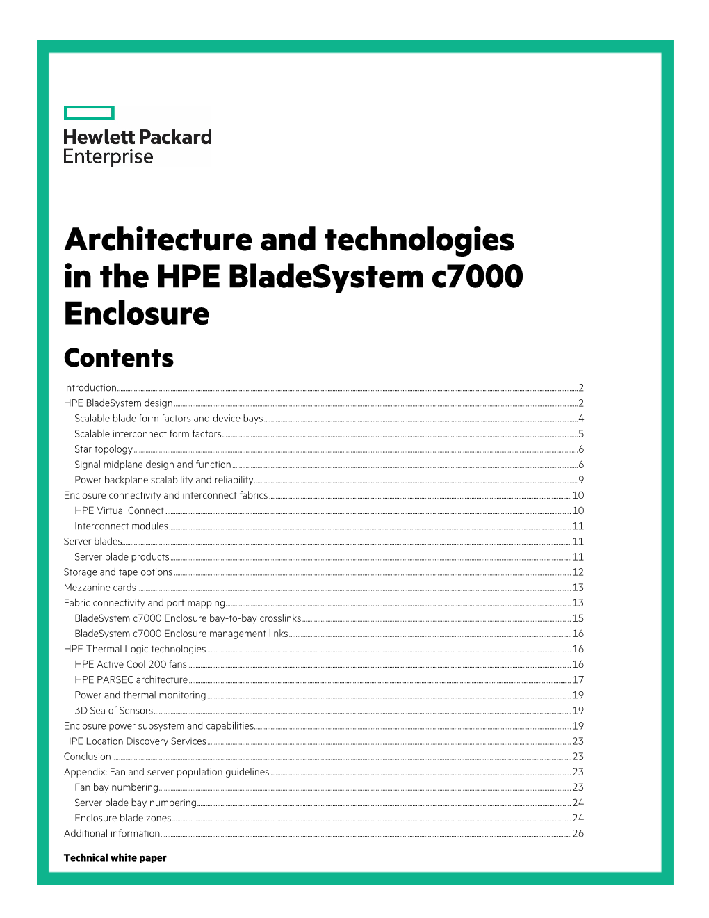 Architecture and Technologies in the HPE Bladesystem C7000 Enclosure Contents Introduction