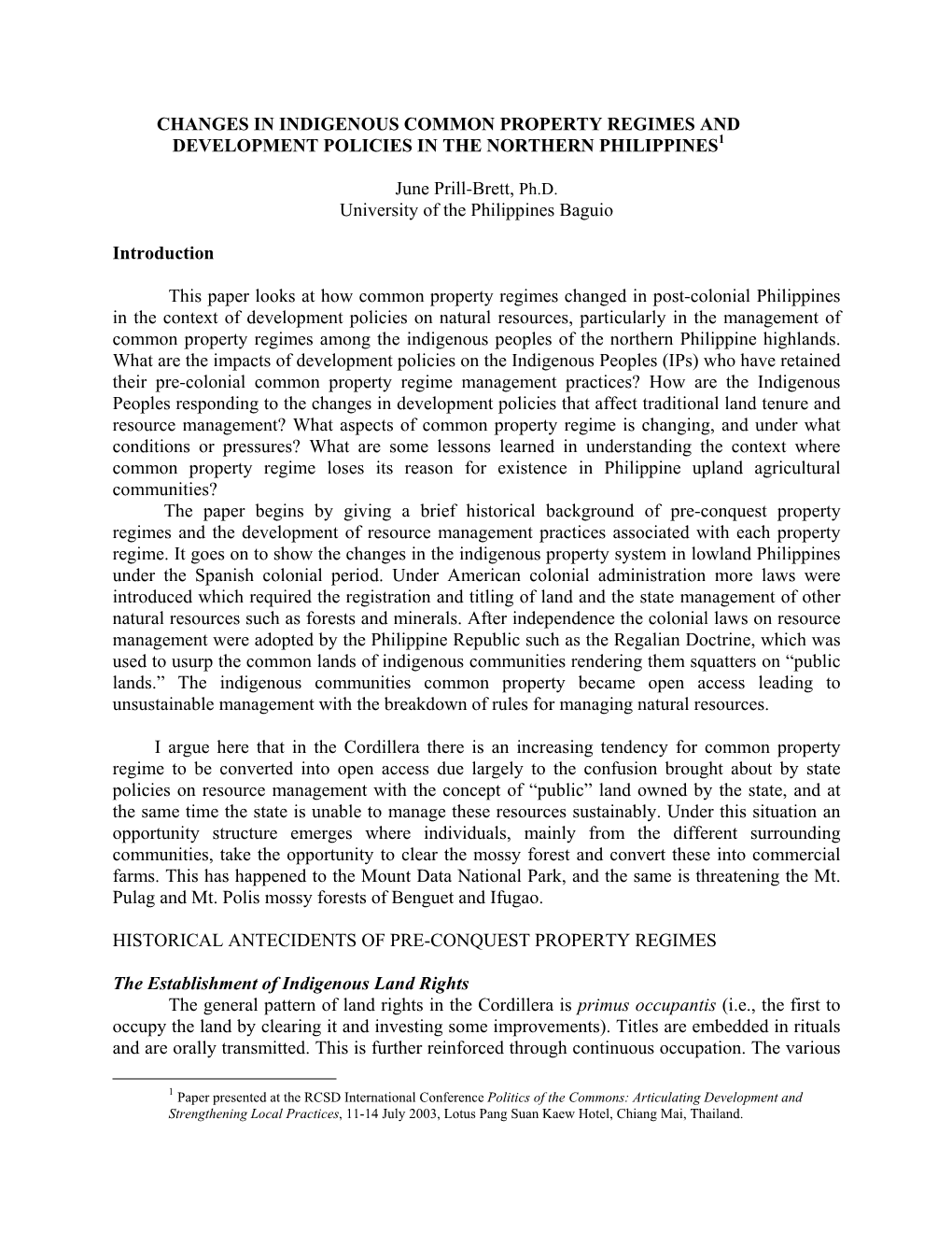 Changes in Indigenous Common Property Regimes and Development Policies in the Northern Philippines1