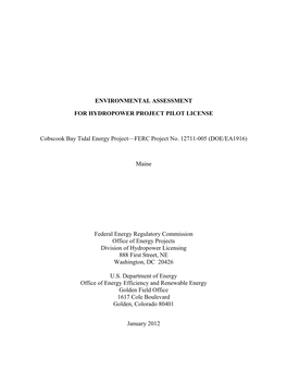 ENVIRONMENTAL ASSESSMENT for HYDROPOWER PROJECT PILOT LICENSE Cobscook Bay Tidal Energy Project—FERC Project No. 12711-005