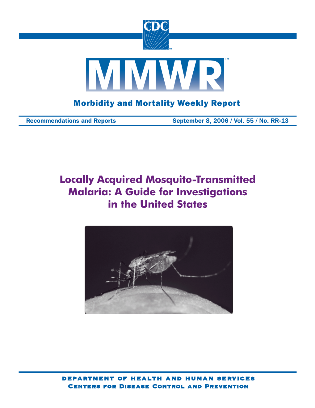 Locally Acquired Mosquito-Transmitted Malaria: a Guide for Investigations in the United States