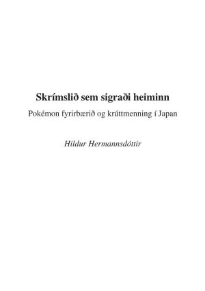 Skrímslið Sem Sigraði Heiminn Pokémon Fyrirbærið Og Krúttmenning Í Japan